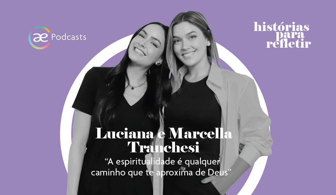 Luciana e Marcella Tranchesi em "A espiritualidade é qualquer caminho que te aproxima de Deus"